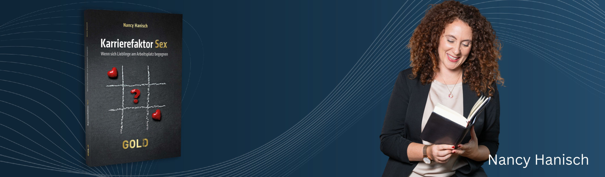 Liebe im Büro? Wie Nancy Hanisch mit „Karrierefaktor Sex“ unsere Sicht auf Nähe im Job verändert
