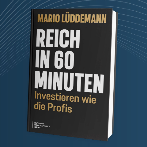 Reich in 60 Minuten von Mario Lüddemann – Die Strategie der Superinvestoren einfach erklärt