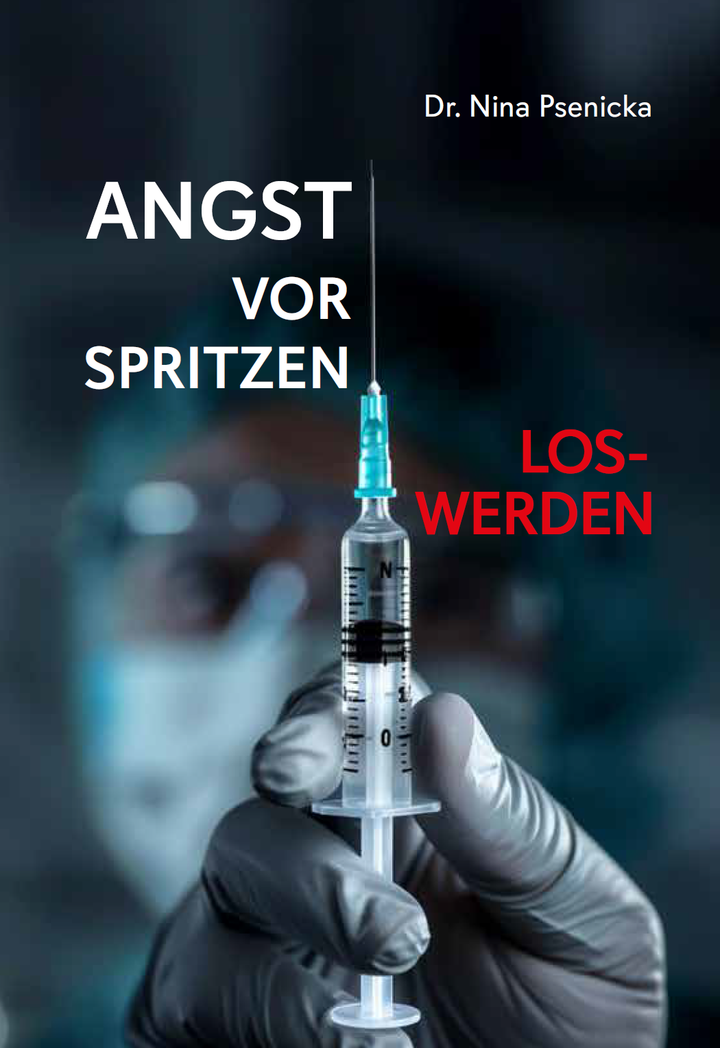 Angst vor Spritzen loswerden