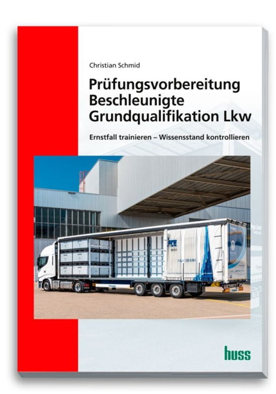 Prüfungsvorbereitung Beschleunigte Grundqualifikation Lkw