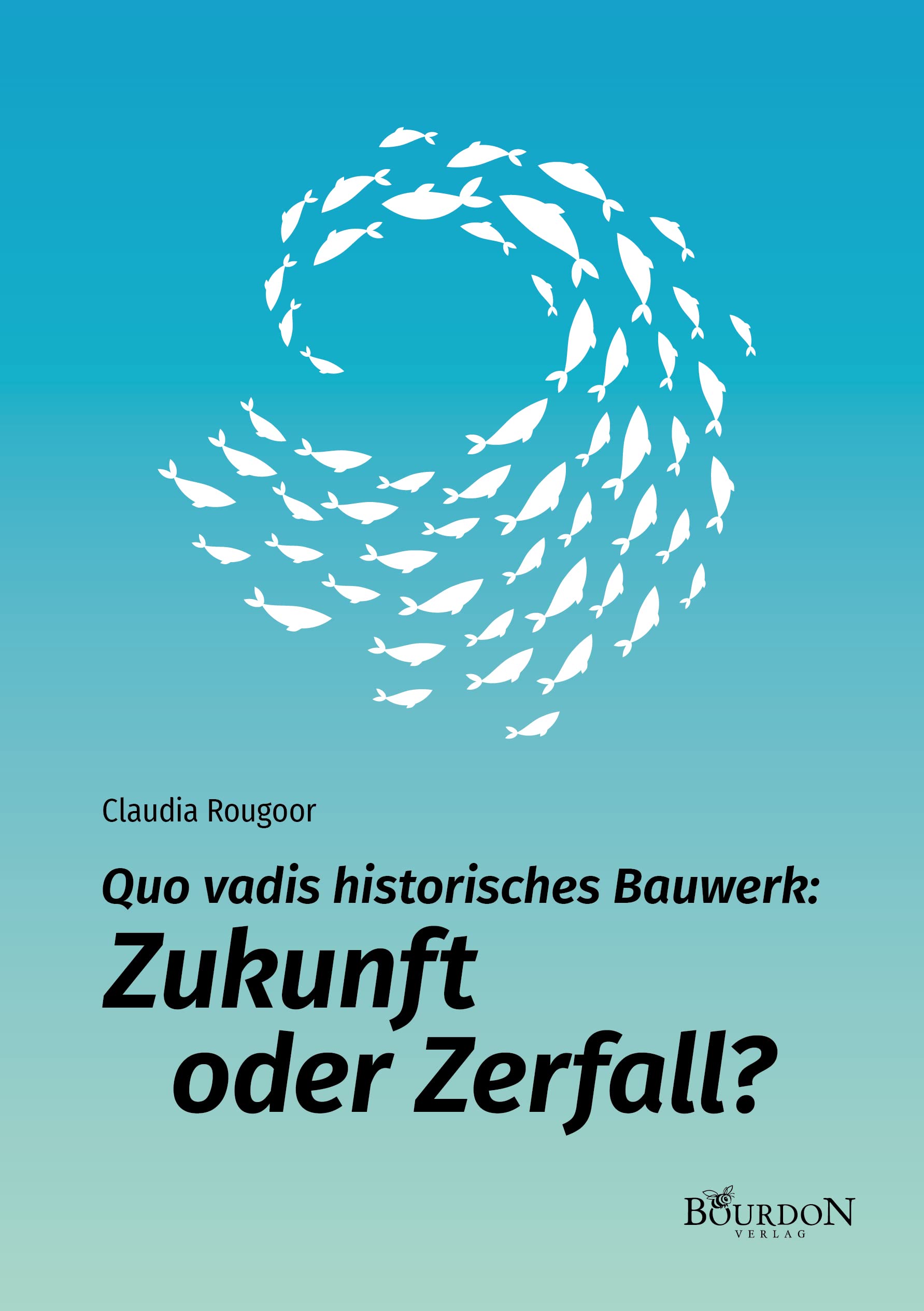 Quo vadis historisches Bauwerk: Zukunft oder Zerfall?