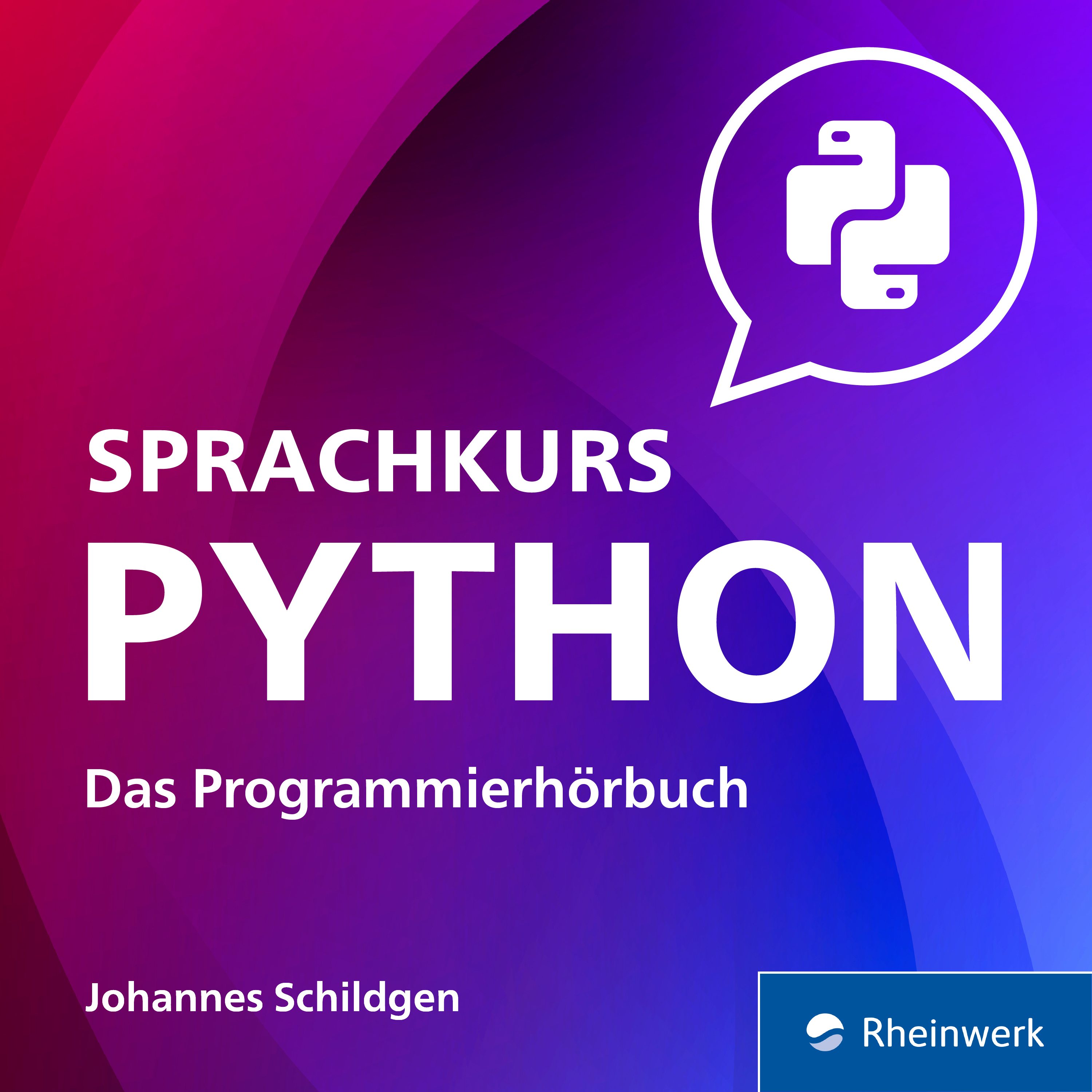 Sprachkurs Pyhton - Das Programmier-Hörbuch