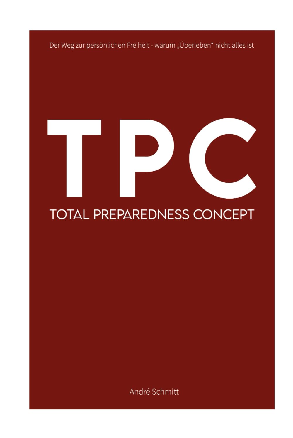TPC - Total Preparedness Concept