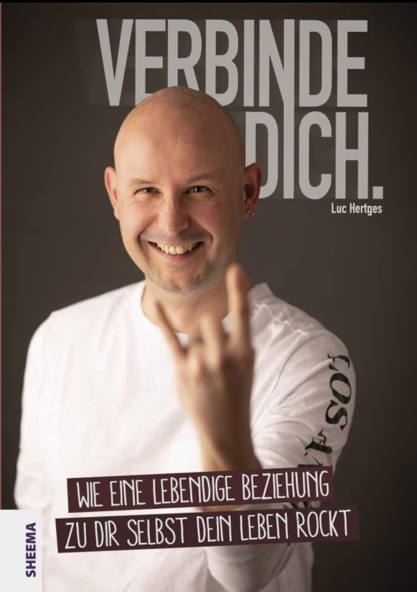 Verbinde Dich. Wie eine lebendige Beziehung zu dir selbst dein Leben rockt